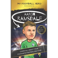 My Football Hero: Aaron Ramsdale: Learn all about your favourite footballing star - Paperback