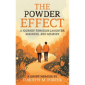 The Powder Effect: A journey through laughter, madness, and memory - Paperback