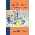 The Best Times: An Informal Memoir - Paperback