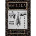 Sister E X: A Cruel Fate - Hardcover