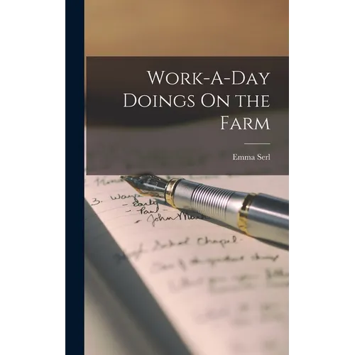 Work-A-Day Doings On the Farm - Hardcover