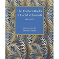 The Thirteen Books of Euclid's Elements - Paperback