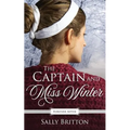 The Captain and Miss Winter: A Regency Fairy Tale Retelling - Paperback