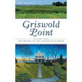 Griswold Point: History from the Mouth of the Connecticut River - Hardcover