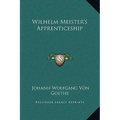 Wilhelm Meister's Apprenticeship - Hardcover