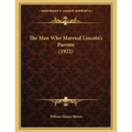 The Man Who Married Lincoln's Parents (1922) - Paperback