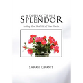 A Display Of His Splendor - Hardcover