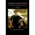 Complex Allegiances: Constellations of Immigration, Citizenship & Belonging - Paperback