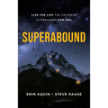 Superabound: Live the Life the Universe Is Dreaming for You - Hardcover