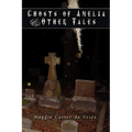 Ghosts of Amelia & Other Tales - Paperback