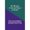 The Memoirs of General Baron de Marbot - Paperback