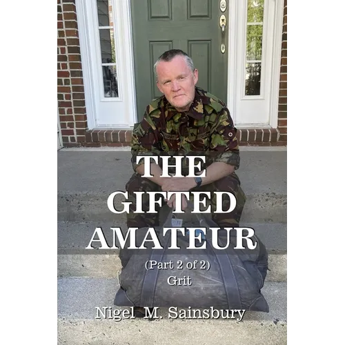 The Gifted Amateur (Part 2 of 2): Grit - Paperback