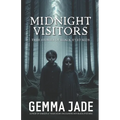 Midnight Visitors: True Stories of Black-Eyed Kids - Paperback