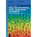 English Grammar for Literature Students: How to Analyse Literary Texts - Paperback
