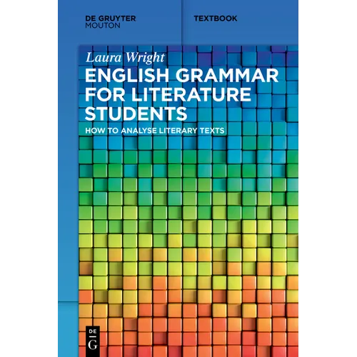 English Grammar for Literature Students: How to Analyse Literary Texts - Paperback