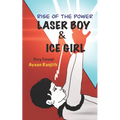 Laser Boy & Ice Girl: Comic novel for tweens - Paperback