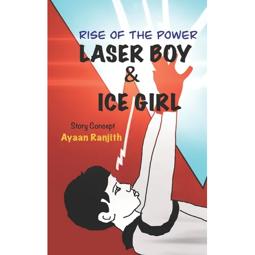 Laser Boy & Ice Girl: Comic novel for tweens - Paperback