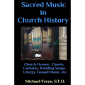 Sacred Music in Church History: A Brief Handbook of Trivia Facts - Paperback