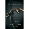 Tefillin: Wrapped in Majesty - Hardcover