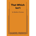 That Which Isn't - Paperback