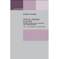 Critical Thinking in Action: Excerpts from Political Writings and Correspondence - Paperback