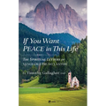 If You Want Peace in This Life: The Spiritual Letters of Venerable Bruno Lanteri - Paperback