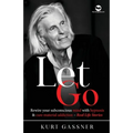 Let Go: Rewire your subconscious mind with hypnosis & cure material addiction - Real Life Stories - Paperback