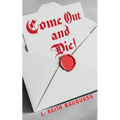 Come Out and Die! - Paperback