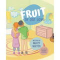 Fruit of Our Love - Paperback