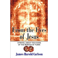 From the Eyes of Jesus: A Novel about the Coins of the Shroud of Turin - Paperback