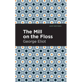 The Mill on the Floss - Hardcover