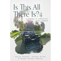 Is This All There Is?: 5 changes to rejuvenate your company - Paperback