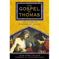 The Gospel of Thomas: The Gnostic Wisdom of Jesus - Paperback