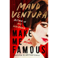 Make Me Famous - Hardcover