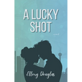 A Lucky Shot - Paperback