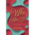 Who Am I?: A Novel of Fantasy, Family Bonds, and Self-Discovery - Paperback