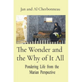 The Wonder and the Why of It All: Pondering Life from the Marian Perspective - Paperback