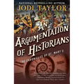An Argumentation of Historians: The Chronicles of St. Mary's Book Nine - Paperback