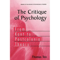 The Critique of Psychology: From Kant to Postcolonial Theory - Paperback