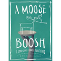 A Moose Boosh: A Few Choice Words about Food: A Few Choice Words about Food - Paperback