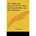 The Origin And Structure Of The York And Scottish Rites And Their Relations - Hardcover