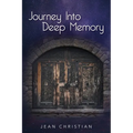 Journey Into Deep Memory - Paperback