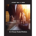 E-1 Treaty Trader Petition: Learn how to get an E-1 Petition if your company trades with the United States - Paperback