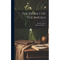 The Revolt Of The Angels - Hardcover