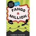 Fangs a Million: A Circus of Unusual Creatures Mystery - Paperback
