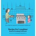 Recipe for Laughter: Book of Cooking Cartoons - Hardcover