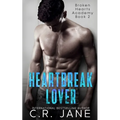 Heartbreak Lover: A Bully Romance - Paperback
