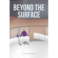 Beyond the Surface - Paperback