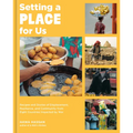 Setting a Place for Us: Recipes and Stories of Displacement, Resilience, and Community from Eight Countries Impacted by War - Hardcover