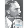 A Baltic German Life: Freedom, the Gulag and Beyond - Paperback